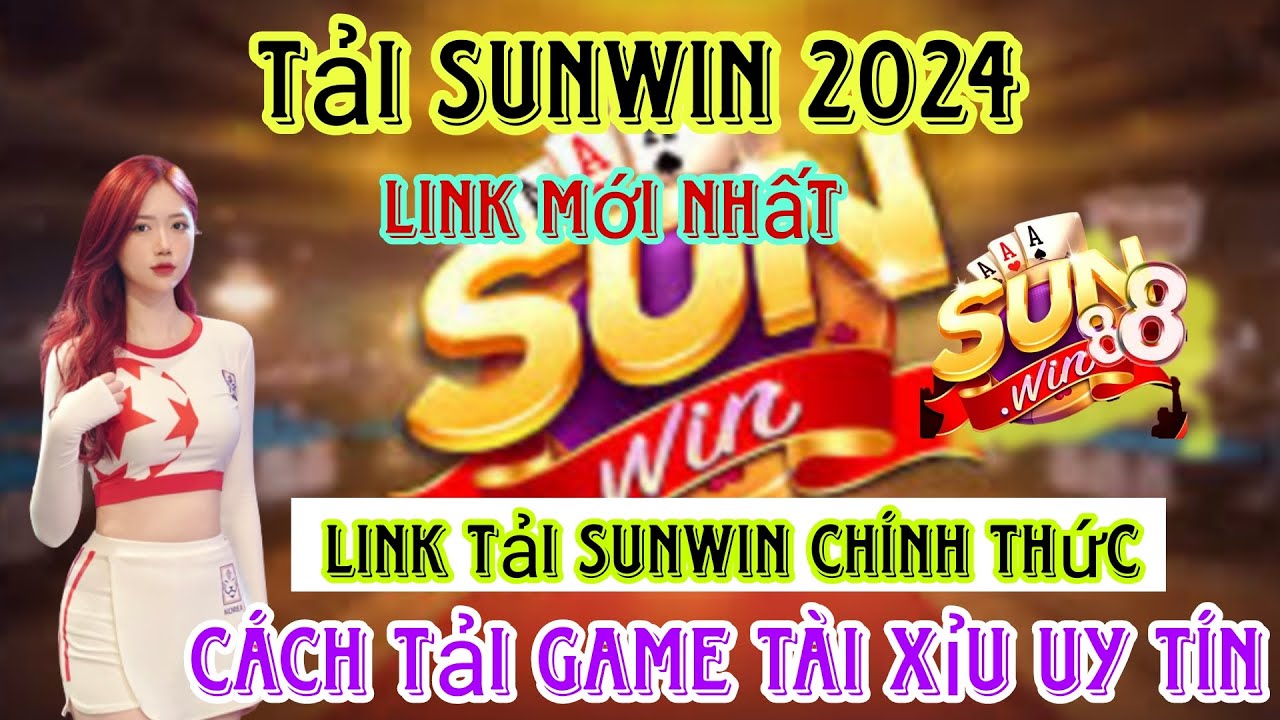 Các trò chơi nổi bật trên Sunwin
